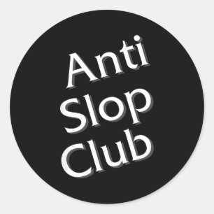 Sticker Rond Club Anti Slop Intelligence Artificielle Ai Llm De