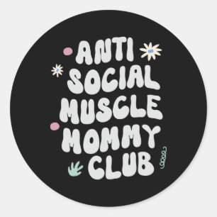 Sticker Rond Club de gym maman musclée anti-sociale T-shirt drô