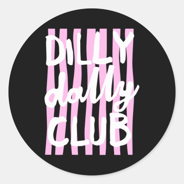 Sticker Rond Club Dilly Dally (Devant)