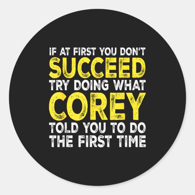 Sticker Rond Co - If At First You Don't Succeed Try Doing What  (Devant)
