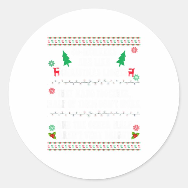 Sticker Rond Co-workers Are Like Christmas Lights They Hang Tog (Devant)