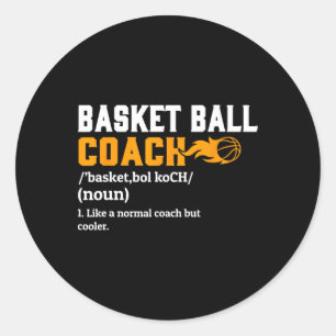 Sticker Rond Coach de basketball Définition de jeu-cadeau Fun B