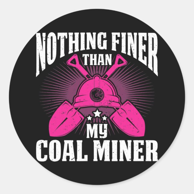 Sticker Rond Coalminer Coal Mining Coal Miner Wife Coal Miner (Devant)