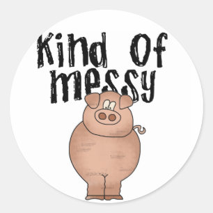 Sticker Rond Cochon type de TShirts et cadeaux Messy