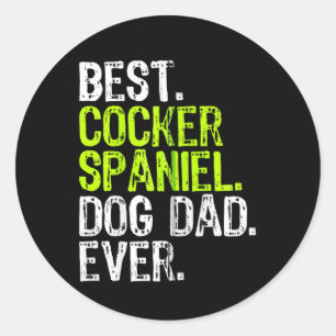Sticker Rond Cocker Spaniel Chien Papa Fête des pères Amoureux 