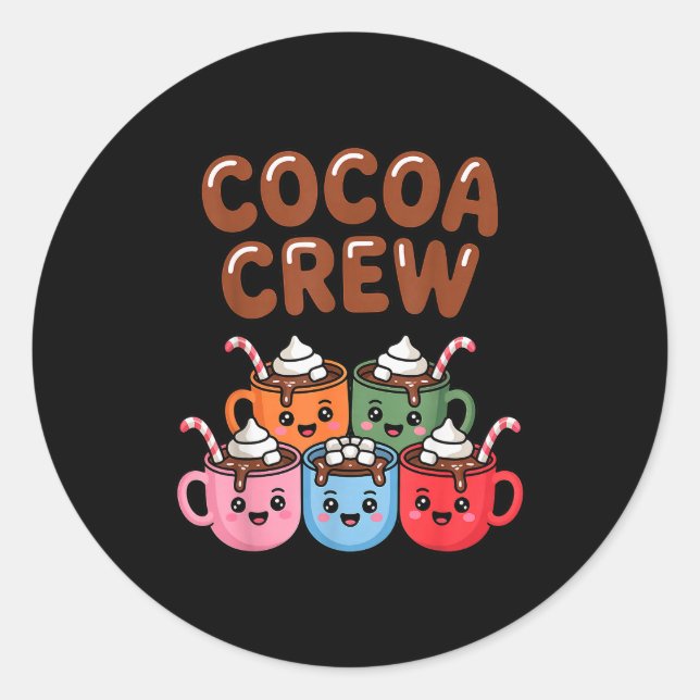 Sticker Rond Cocoa Crew Cute Christmas Hot Chocolate Matching P (Devant)