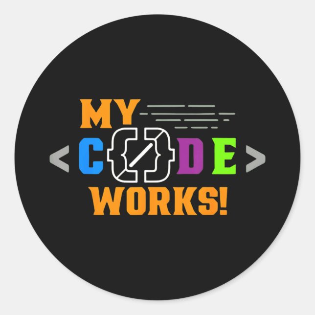 Sticker Rond Code fonctionne drôle programmeur codage logicielC (Devant)