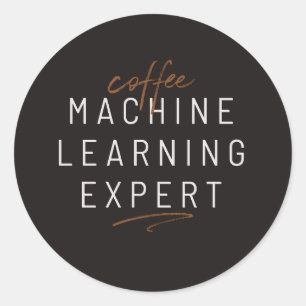 Sticker Rond Coffee Machine Learning Drôle