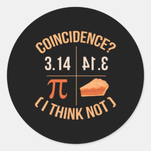 Sticker Rond Coïncidence Je Ne Pense Pas 3.14 Byckwards Est Pie