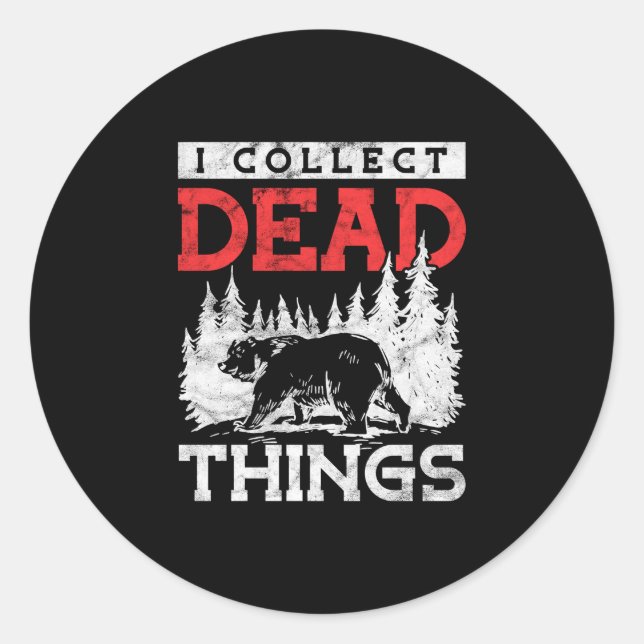 Sticker Rond Collectionneur d'objets morts chasseur taxidermist (Devant)