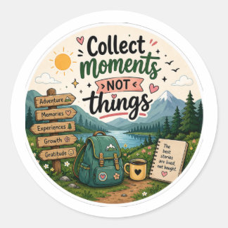 Sticker Rond Collectionnez des moments et non des choses Autoco