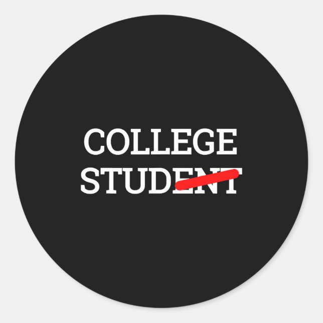 Sticker Rond College Stud Student Funny Novelty Gift  (Devant)
