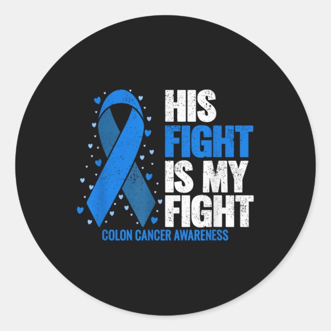 Sticker Rond Colon Cancer Son combat est mon combat Colon Cance (Devant)