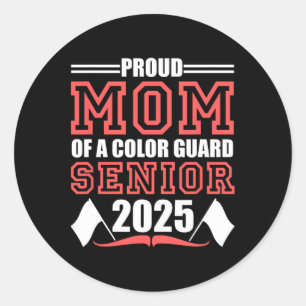 Sticker Rond Color Guard Senior Mom Cl Of 2025 Graduation Funny