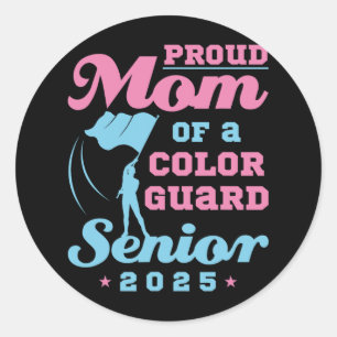 Sticker Rond Color Guard Senior Mom Cl Of 2025 Indicateurs Grad
