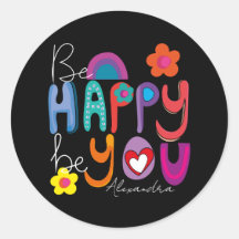Colorful Motivational Be Happy Be You Custom