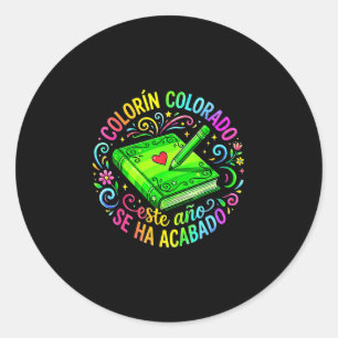 Sticker Rond Colorin colorado cette année est terminée espagnol