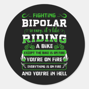 Sticker Rond Combattant Bipolaire Manie Trouble Mental Anxiété