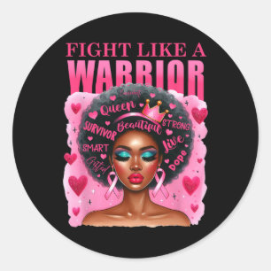Sticker Rond Combattre Comme Un Guerrier Sensibilisation au can