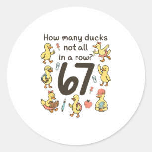 Sticker Rond Combien de canards pas tous à la suite Drôle 67 Ca