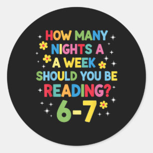 Sticker Rond Combien de nuits par semaine devriez-vous lire 6-7