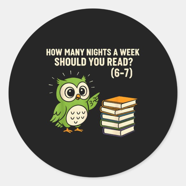 Sticker Rond Combien de Soirs Par Semaine Devriez-Vous Lire_ 6– (Devant)