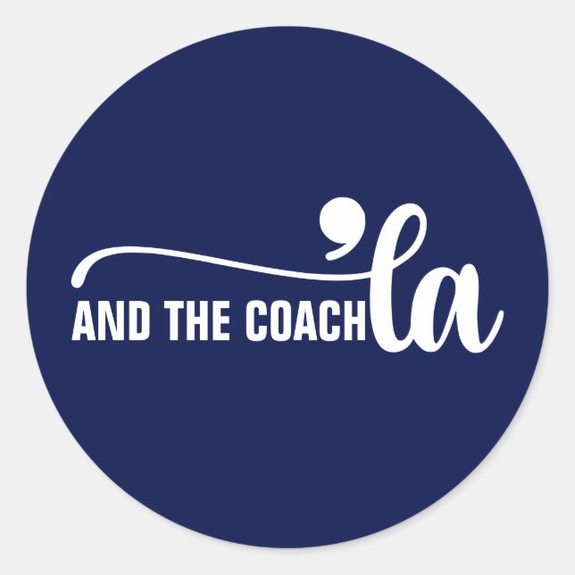 Sticker Rond Comma la & Coach | Kamala Harris Coach Blue (Devant)