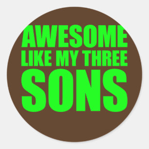 Sticker Rond Comme la fête des mères de My Three Sons et