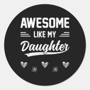 Sticker Rond Comme Ma Fille Fête des pères Fête Des Mères