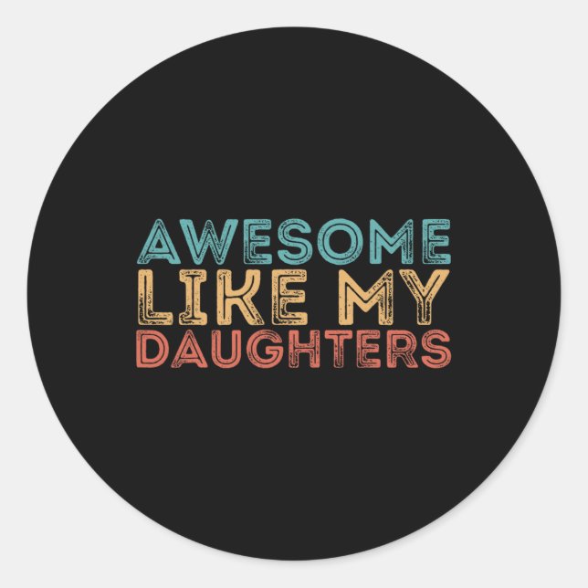 Sticker Rond Comme Mes Filles (Devant)
