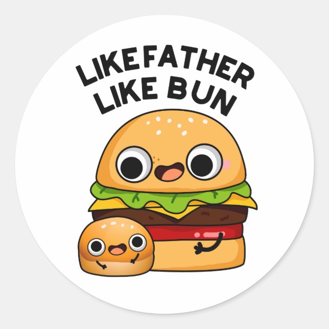 Sticker Rond Comme Père Comme Bun Funny Food Pun (Devant)