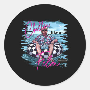 Sticker Rond Comme Un Trump Felon Pour Le Président 2024 3