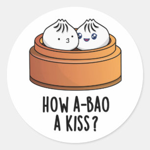 Sticker Rond Comment A-Bao Un Baiser Drôle Pun Dimsum
