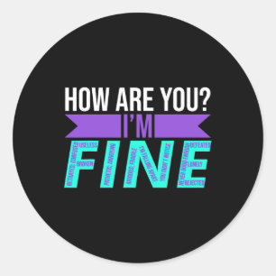 Sticker Rond Comment allez-vous que je me contente de préventio