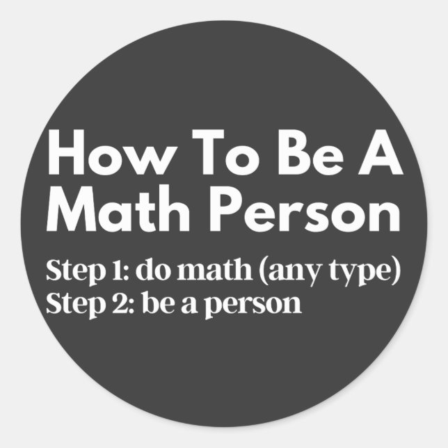 Sticker Rond Comment être une personne mathématique (Devant)