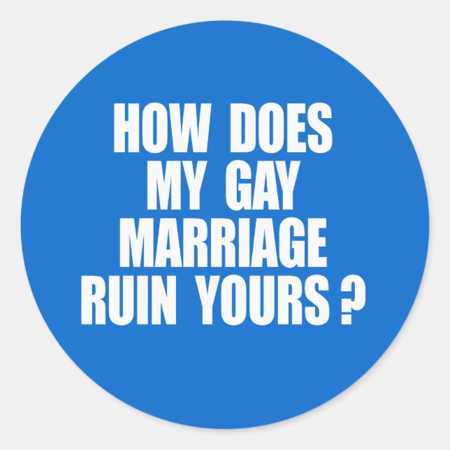STICKER ROND COMMENT MON MARIAGE RUINE LE TIEN ? (Devant)