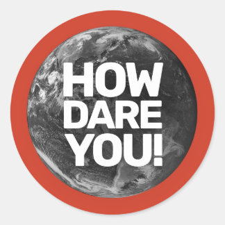 Sticker Rond Comment Osez-Vous Écologiste De La Terre