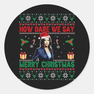 Sticker Rond Comment osons-nous dire Joyeux Noël Kamala Harris