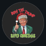 Sticker Rond Comment Trump a sauvé Noël Drôle Trump Christma<br><div class="desc">Comment Trump a sauvé Noël drôle Trump Noël 1</div>