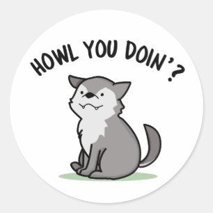 Sticker Rond Comment tu fais Funny Baby Wolf Pun