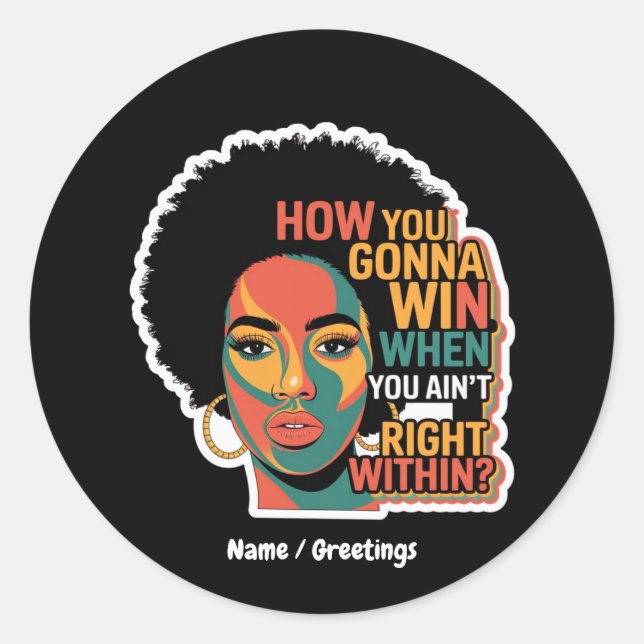 Sticker Rond Comment vous gagnerez quand vous n'êtes pas à l'in (Devant)