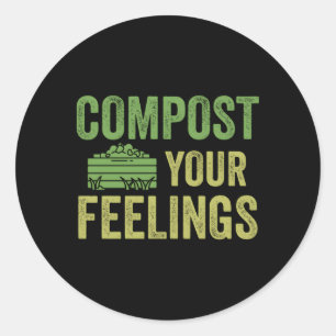 Sticker Rond Compostez vos sentiments Expert Com Compostage Wor