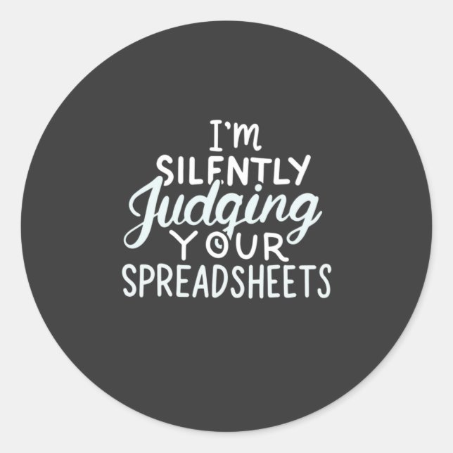 Sticker Rond Comptable Jugement de vos feuilles de calcul (Devant)