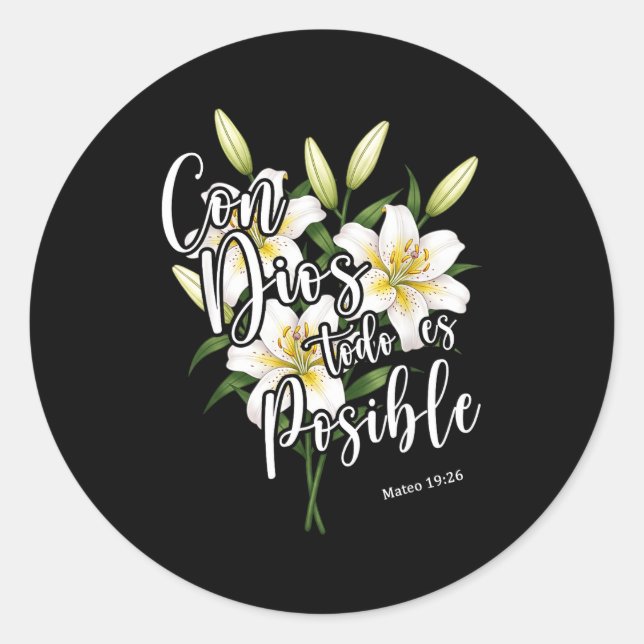 Sticker Rond Con Dios Todo Es Sible Shirt Christian Spanish For (Devant)