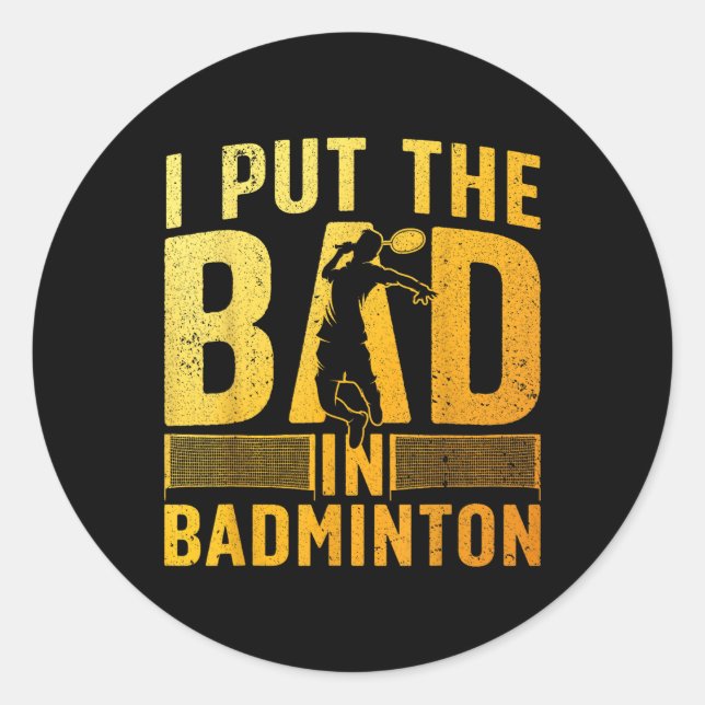 Sticker Rond Conception de badminton drôle pour hommes femmes e (Devant)