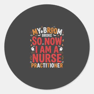 Sticker Rond Conception de balai cassé pour infirmière praticie