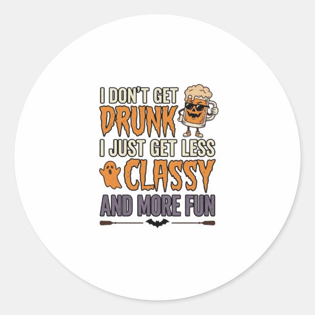 Sticker Rond Conception de chemise moins classe de boisson drôl (Devant)