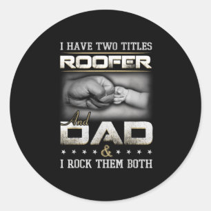 Sticker Rond Conception de citation de papa couvreur Appareil d