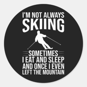 Sticker Rond Conception de ski drôle pour hommes femmes planche
