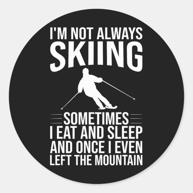 Sticker Rond Conception de ski drôle pour hommes femmes planche (Devant)